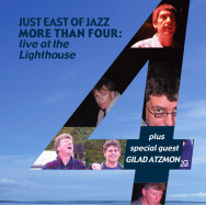 Just East Of Jazz - More Than Four: Live At The Lighthouse